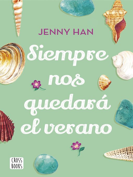 Title details for Siempre nos quedará el verano by Jenny Han - Available